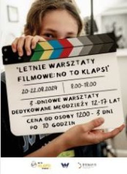 Włocławek Wydarzenie Inne wydarzenie Letnie warsztaty filmowe – No to klaps!