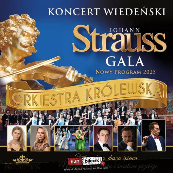 Włocławek Wydarzenie Koncert Koncert Wiedeński - Johann Strauss Gala