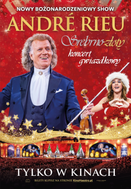 Lipno Wydarzenie Film w kinie ,,Andre Rieu.Srebrno- złoty koncert gwiazdkowy"...