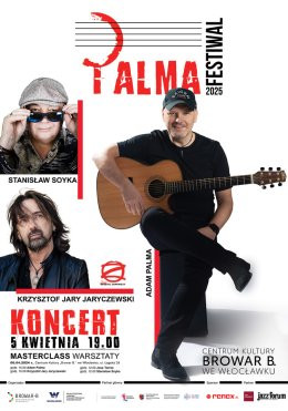 Włocławek Wydarzenie Koncert Palma Festiwal: Stanisław Sojka, Krzysztof „Jary” Jaryczewski  i Adam Palma