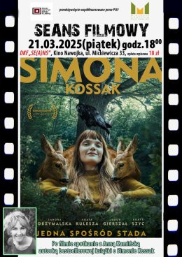 Lipno Wydarzenie Film w kinie DKF ZAPRASZA W PIĄTEK 21 MARCA O GODZ. 18:00 NA FILM „SIMONA KOSSAK” ORAZ SPOTKANIE Z PISARKĄ ANNĄ K