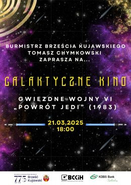 Brześć Kujawski Wydarzenie Film w kinie GALAKTYCZNE KINO - GWIEZDNE WOJNY VI "POWRÓT JEDI"