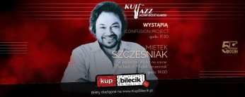 Brześć Kujawski Wydarzenie Koncert Mietek Szcześniak, Confusion Project