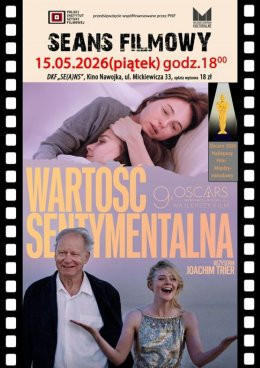 Lipno Wydarzenie Film w kinie DKF ZAPRASZA W PIĄTEK 15 MAJA O GODZ. 18:00 NA OBSYPANY NAGRODAMI FILM „WARTOŚĆ SENTYMENTALNA”