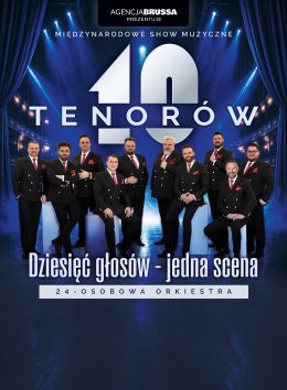 Włocławek Wydarzenie Koncert 10 Tenorów - Dziesięć głosów, jedna scena