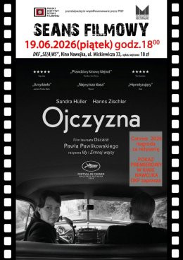 Lipno Wydarzenie Film w kinie DKF ZAPRASZA 19 CZERWCA NA PREMIEROWY POKAZ FILMU „OJCZYZNA” (REŻYSERA „IDY” ORAZ „ZIMNEJ WOJNY”)