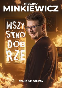 Wielgie Wydarzenie Stand-up Mieszko Minkiewicz - Wszystko Dobrze