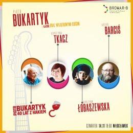 Włocławek Wydarzenie Koncert Piotr Bukartyk - 40 lat z hakiem