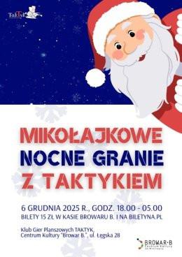 Włocławek Wydarzenie Inne wydarzenie Mikołajkowe Nocne Granie z TAKTYKIEM