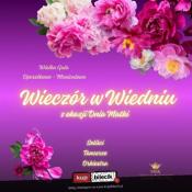 Włocławek Wydarzenie Spektakl Wielka Gala Operetkowo - Musicalowa "Wieczór w Wiedniu" z okazji Dnia Matki