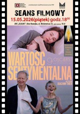 Lipno Wydarzenie Film w kinie DKF ZAPRASZA W PIĄTEK 15 MAJA O GODZ. 18:00 NA OBSYPANY NAGRODAMI FILM „WARTOŚĆ SENTYMENTALNA”