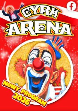 Włocławek Wydarzenie Inne wydarzenie Cyrk Arena - to jest Cyrk!