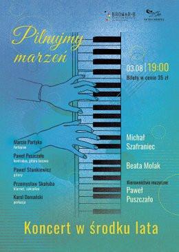Włocławek Wydarzenie Koncert Koncert w środku lata: Pilnujmy marzeń
