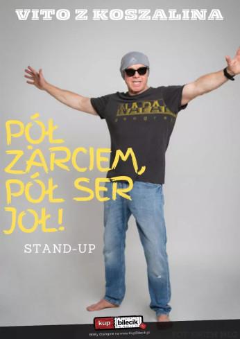 Włocławek Wydarzenie Stand-up Vito z Koszalina: Pół żarciem, pół ser joł!